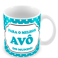 Caneca Melhor Avô do Mundo!