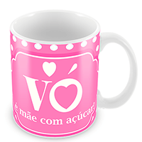 Caneca Vó é Mãe com Açúcar